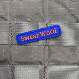 Swear Word PVC Morale Patch - Tactical Outfitters