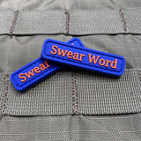 Swear Word PVC Morale Patch - Tactical Outfitters