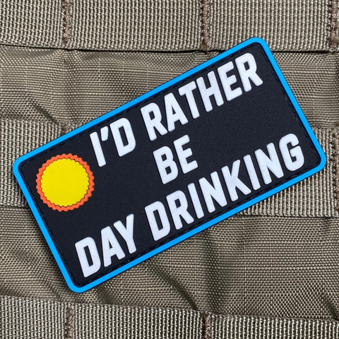 I'D RATHER BE DAY DRINKING PVC MORALE PATCH - Tactical Outfitters