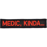 Medic, Kinda... Morale Patch - Tactical Outfitters