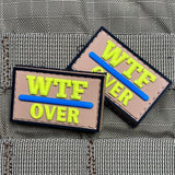 WHAT THE FUCK, OVER PVC MORALE PATCH - Tactical Outfitters