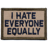 I Hate Everyone Equally Morale Patch - Tactical Outfitters