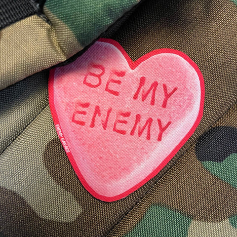 BE MY ENEMY MORALE PATCH - Tactical Outfitters