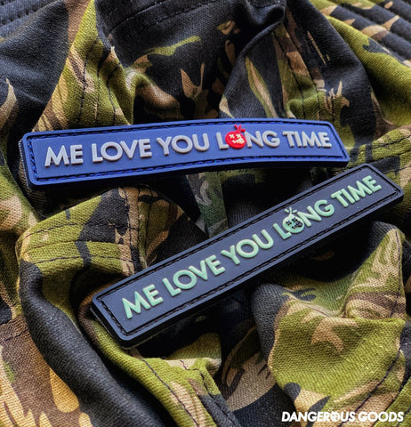 Dangerous Goods®️ “Me Love You Long Time” Full Metal Jacket Glow-In-The-Dark PVC Morale Patch - Tactical Outfitters