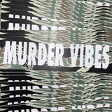 MURDER VIBES STICKER - Tactical Outfitters