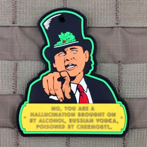 BILL MURRAY "YOU ARE A HALLUCINATION" CHRISTMAS MORALE PATCH - Tactical Outfitters