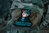 THAT'S MY PURSE! PVC MORALE PATCH - Tactical Outfitters
