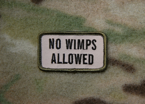 No Wimps Allowed Morale Patch - Tactical Outfitters