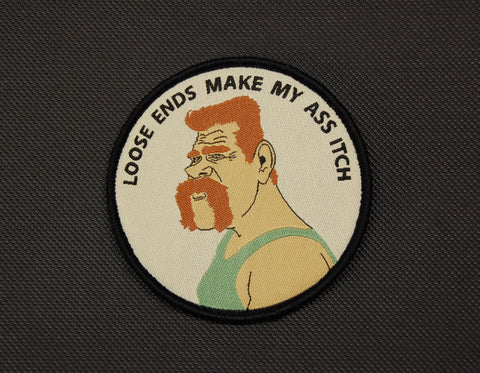Abraham - LOOSE ENDS MAKE MY ASS ITCH Morale Patch - Tactical Outfitters