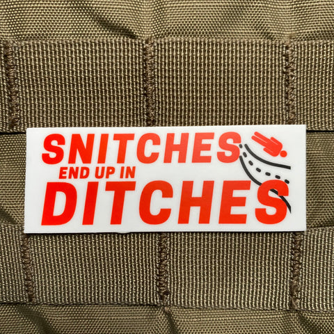 SNITCHES END UP IN DITCHES STICKER - Tactical Outfitters