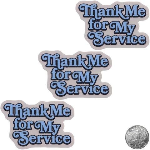 THANK ME FOR MY SERVICE TMFMS SCRIPT STICKER - Tactical Outfitters