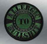 ALLERGIC TO BULLSHIT MORALE PATCH - Tactical Outfitters