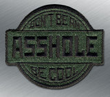 Don’t Be An Asshole Morale Patch - Tactical Outfitters