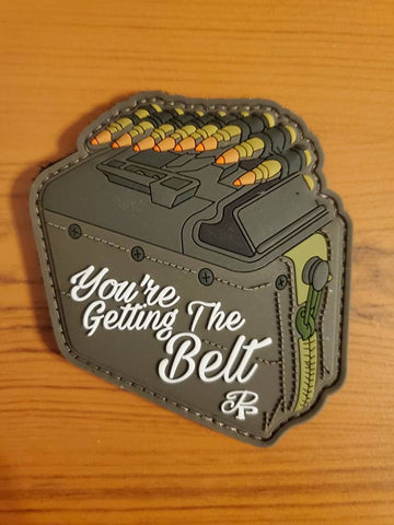 You're Getting The Belt GITD PVC Morale Patch - Tactical Outfitters