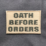 OATH BEFORE ORDERS MORALE PATCH - Tactical Outfitters