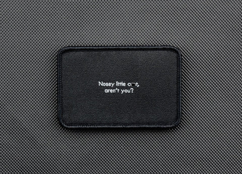 NOSEY LITTLE CUNT MORALE PATCH - Tactical Outfitters