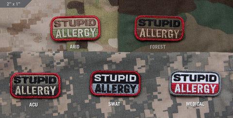 Stupid Allergy Morale Patch - Tactical Outfitters