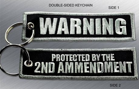 WARNING 2nd AMENDMENT EMBROIDERED KEYCHAIN TAG - Tactical Outfitters